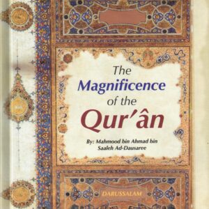 The Magnificence of the Qur’an